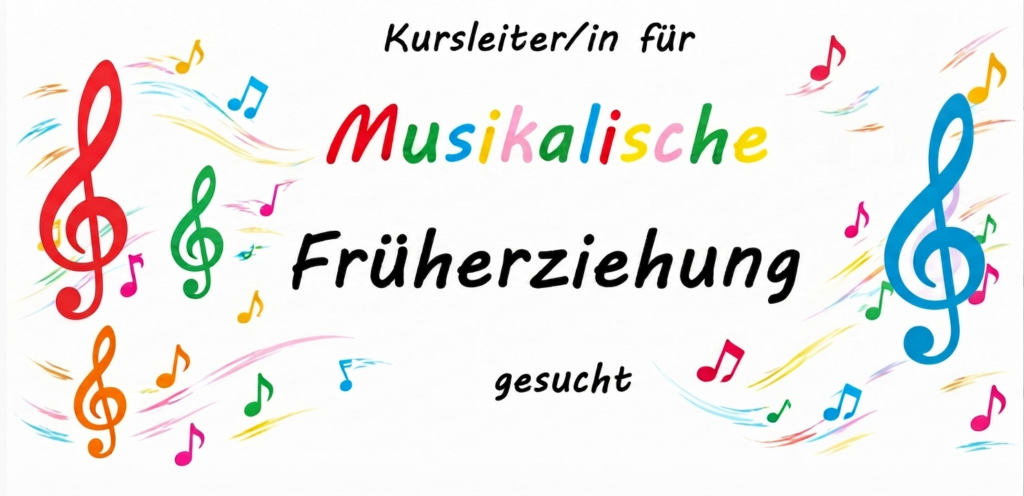 Kursleiterin für Musikalische Früherziehung gesucht